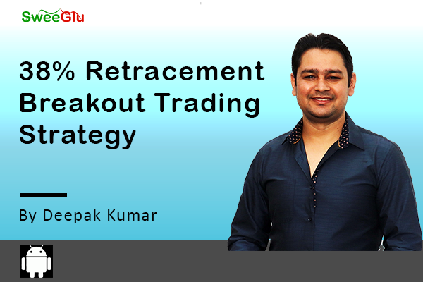 course | Sweeglu 38% Rertacement Breakout Trading Strategy